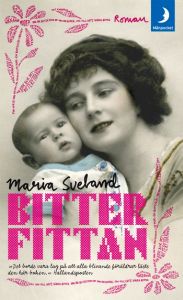 Maria Svelands fantastiska bok Bitterfittan