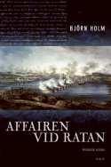 Affairen vid Ratan, Björn Holm