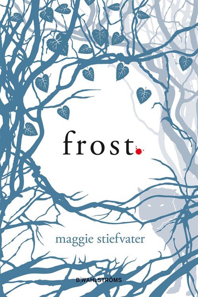 Frost (Inbunden)15+   av Maggie Stiefvater  