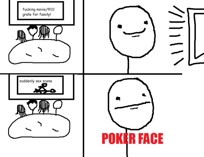 Pokerface ftw.